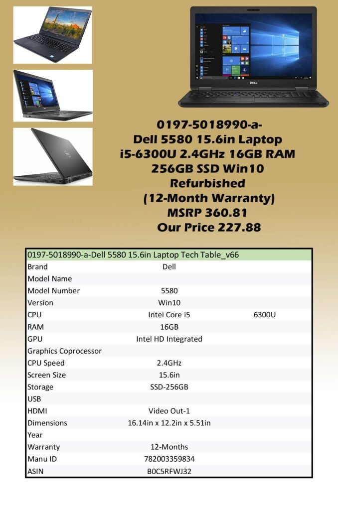 0197-5018990-a-Dell 5580 15.6in Laptop i5-6300U 2.4GHz 16GB RAM 256GB SSD Win10 (Refurbished 12-Month Warranty)img0 MSRP 360.81 Our Price 227.88 copy